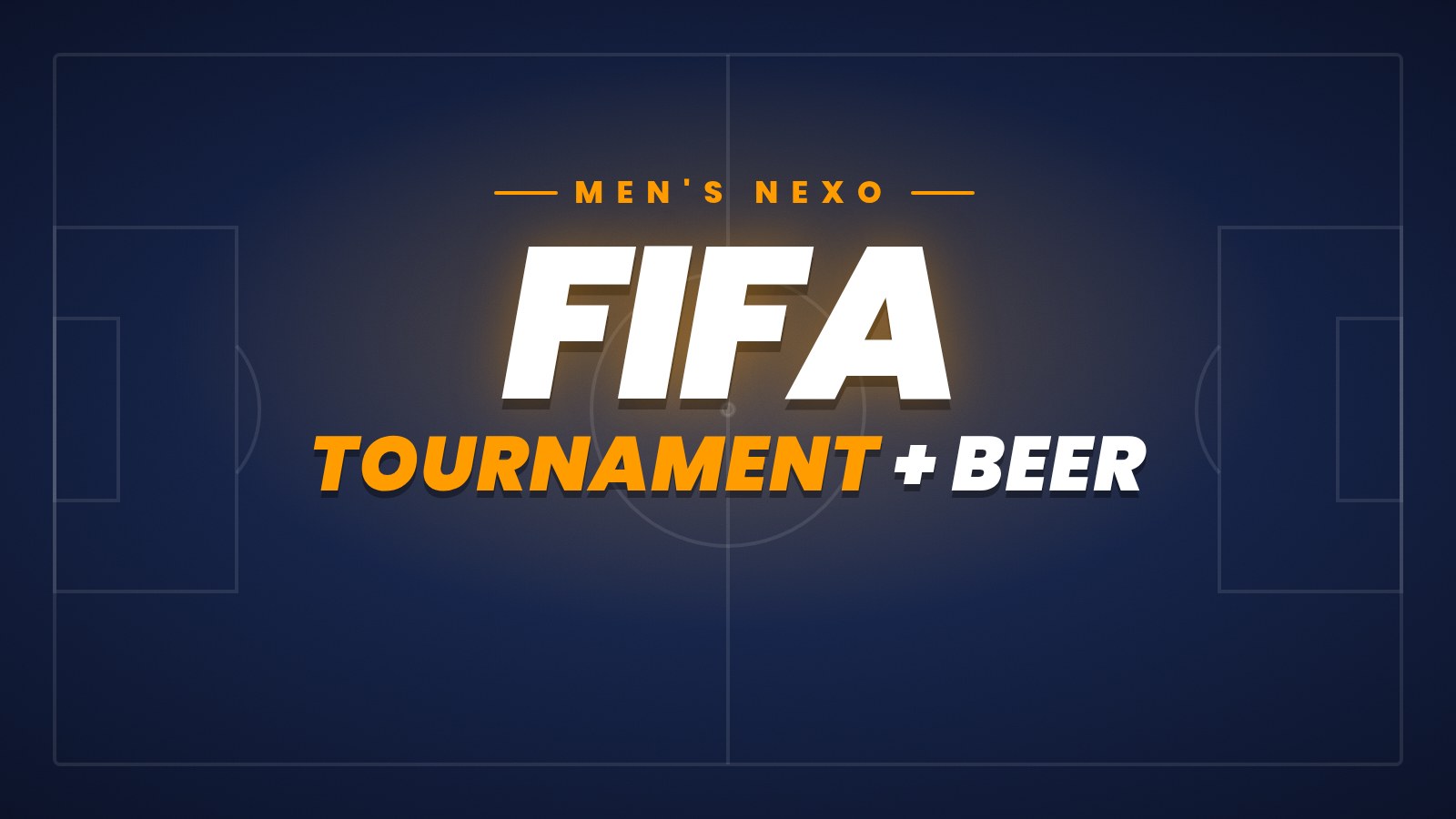 Men's Nexo: FIFA Tournament + Beer